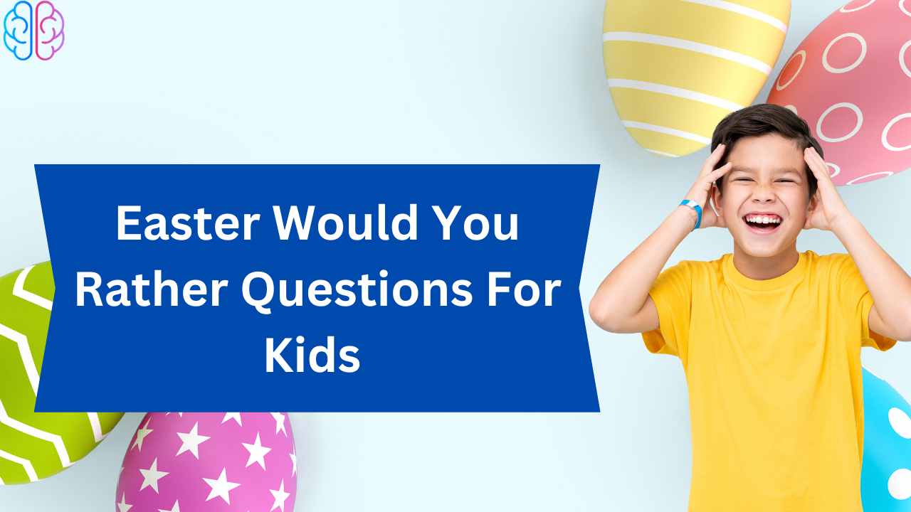 would you rather questions for kids easter